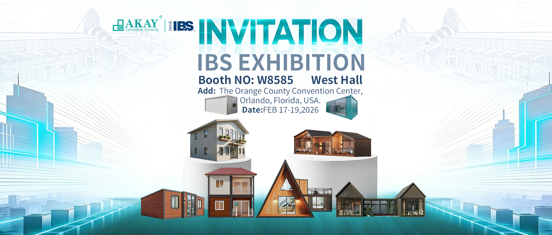 AKAY Container house NAHB IBS EXHIBITION Booth No W8585 2026 feb
